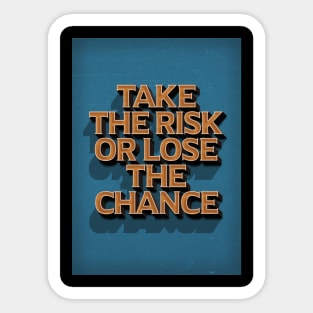 Take the risk Sticker